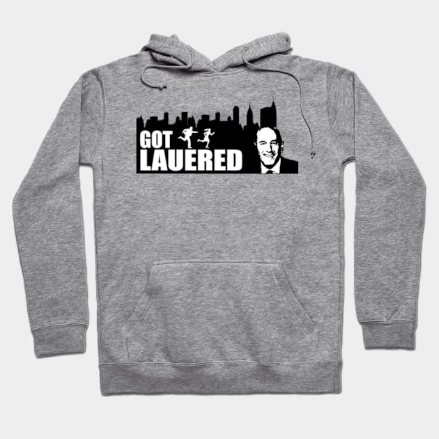 Got Lauered Hoodie by pjsignman